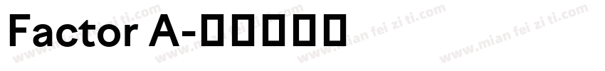 Factor A字体转换